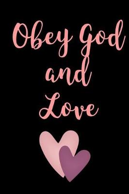 Book cover for Obey God and Love