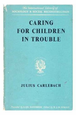 Cover of Caring for Children in Trouble