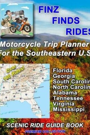 Cover of SCENIC RIDE GUIDE BOOK Motorcycle Trip Planner For The Southeastern U.S.