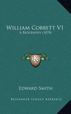 Book cover for William Cobbett V1