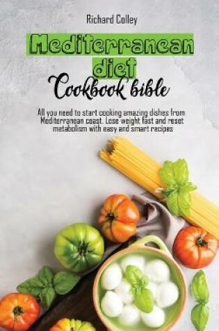 Cover of Mediterranean diet cookbook bible