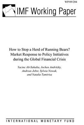 Book cover for How to Stop a Herd of Running Bears? Market Response to Policy Initiatives During the Global Financial Crisis