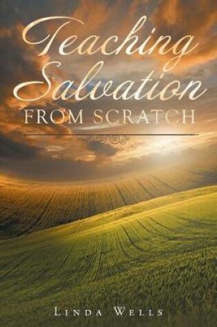 Cover of Teaching Salvation from Scratch