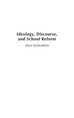 Book cover for Ideology, Discourse, and School Reform