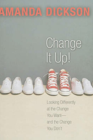 Cover of Change It Up!