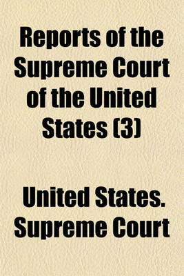 Book cover for Reports of the Supreme Court of the United States (Volume 3)