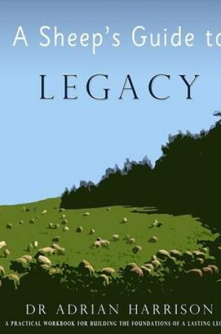Cover of A Sheep's Guide to Legacy