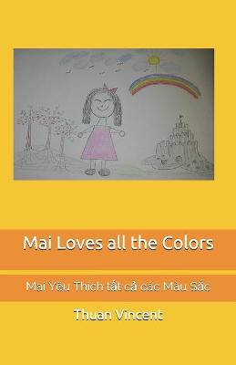 Book cover for Mai Loves all the Colors.