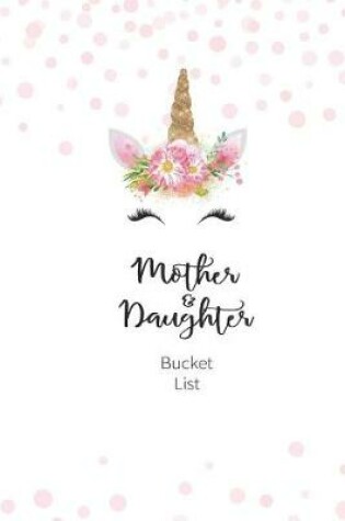 Cover of Mother and Daughter Bucket List