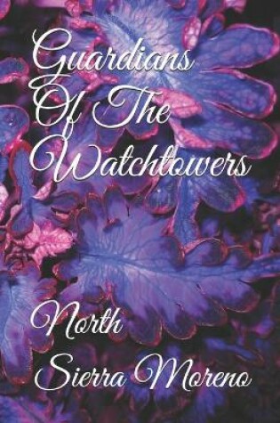 Cover of Guardians Of The Watchtowers