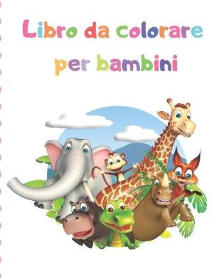 Cover of Libro da colorare per bambini