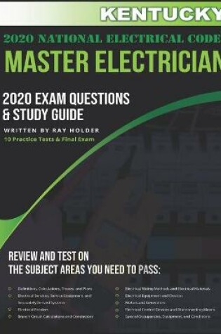 Cover of Kentucky 2020 Master Electrician Exam Questions and Study Guide