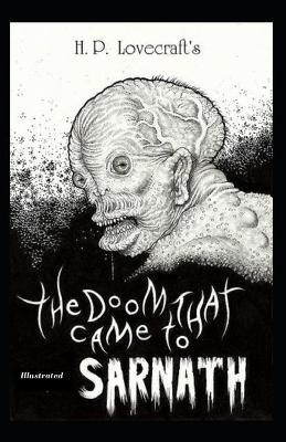Book cover for The Doom That Came to Sarnath (Illustrated)