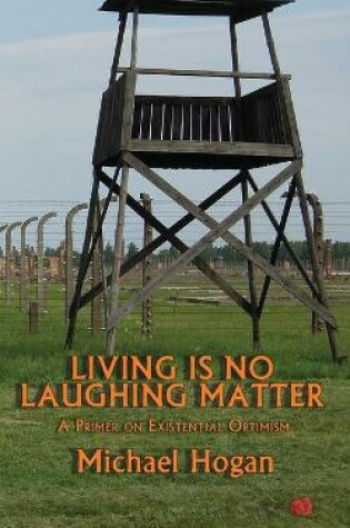 Cover of Living Is No Laughing Matter