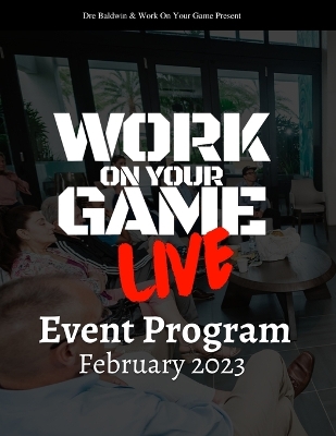 Book cover for Work On Your Game LIVE Event Program