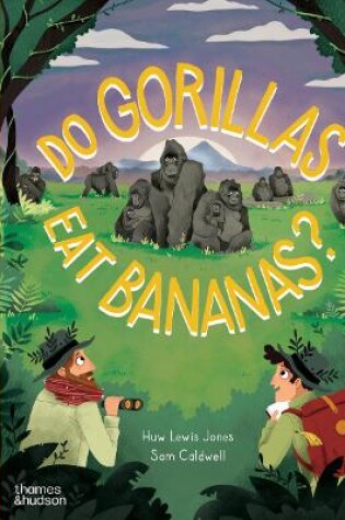 Cover of Do Gorillas Eat Bananas?