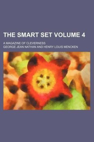 Cover of The Smart Set Volume 4; A Magazine of Cleverness