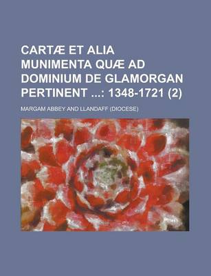 Book cover for Cart Et Alia Munimenta Qu Ad Dominium de Glamorgan Pertinent (Volume 2)