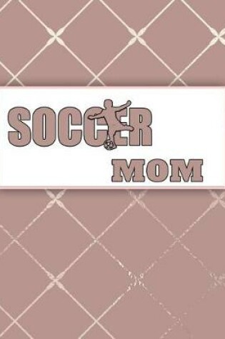 Cover of Soccer Mom