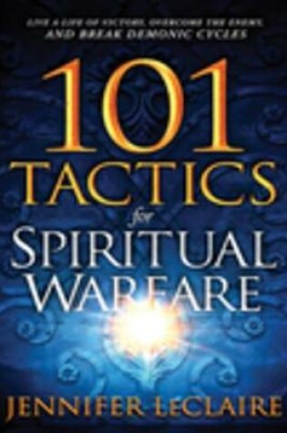 Cover of 101 Tactics for Spiritual Warfare