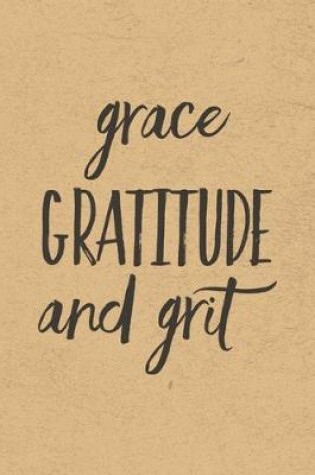 Cover of Grace Gratitude and Grit