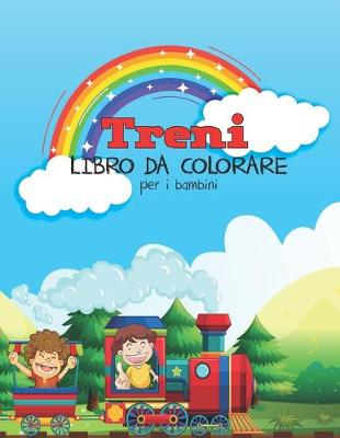 Cover of Treni Libro Da Colorare Per I Bambini