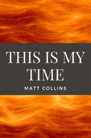 Cover of this is my time