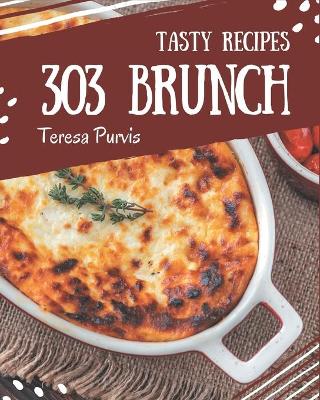 Book cover for 303 Tasty Brunch Recipes