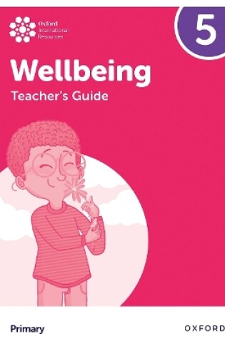 Cover of Oxford International Wellbeing: Teacher's Guide 5