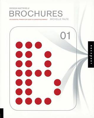 Book cover for Design Matters: Brochures 01: An Essential Primer for Today's Competitive Market