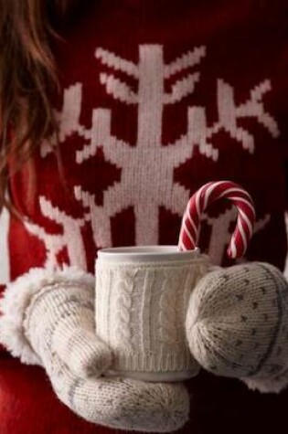 Cover of Hot Chocolate with a Candy Cane Holiday Journal