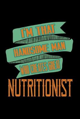 Book cover for I'm that handsom man who creates great nutritionist