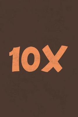 Book cover for 10x