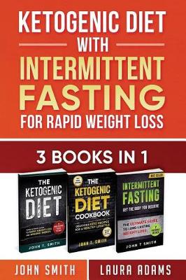 Book cover for Ketogenic Diet with Intermittent Fasting for Rapid Weight Loss