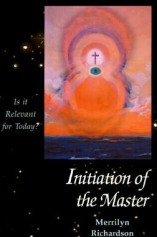 Cover of Initiation of the Master