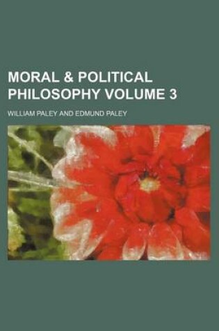 Cover of Moral & Political Philosophy Volume 3