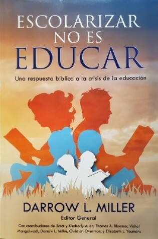 Cover of Escolarizar No Es Educar