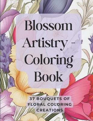 Book cover for Blossom Artistry Coloring Book