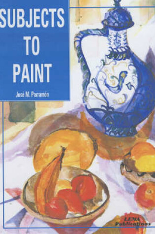 Cover of Subjects to Paint