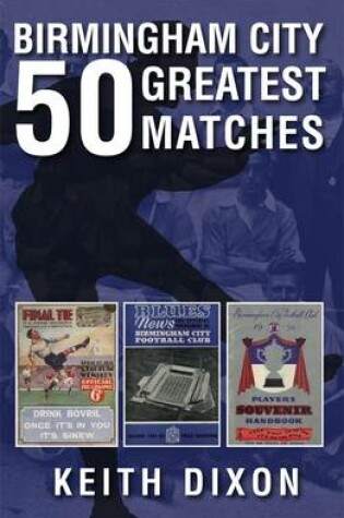 Cover of Birmingham City 50 Greatest Matches