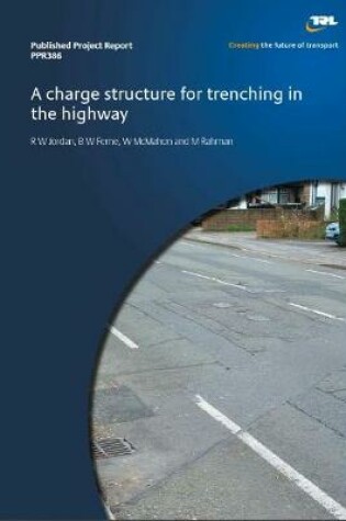 Cover of A charge structure for trenching in the highway