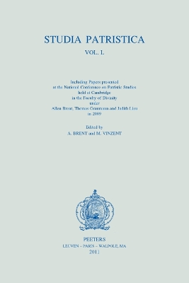 Book cover for Including Papers Presented at the National Conference on Patristic Studies Held at Cambridge in the Faculty of Divinity Under Allen Brent, Thomas Graumann and Judith Lieu in 2009