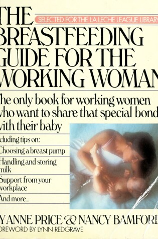 Cover of The Breastfeeding Guide for the Working Woman