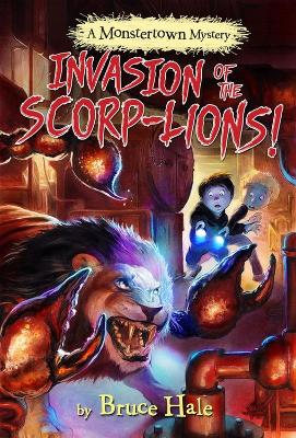 Book cover for Invasion of the Scorp-lions (A Monstertown Mystery)
