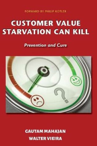 Cover of Customer Value Starvation Can Kill