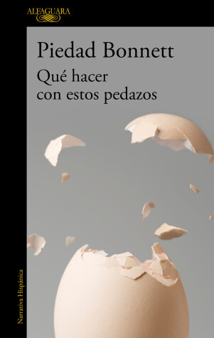 Book cover for Qué hacer con estos pedazos / What Do We Do with These Pieces?