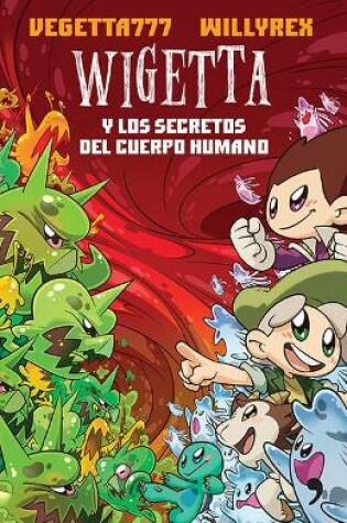 Cover of Wigetta Y Los Secretos del Cuerpo Humano