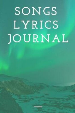 Cover of Songs Lyrics Journal