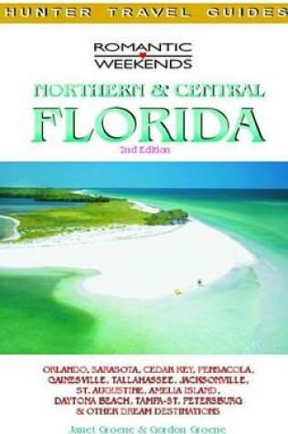 Cover of Romantic Getaways in Central & Northern Florida