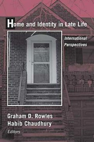 Cover of Home and Identity in Late Life International Perspectives